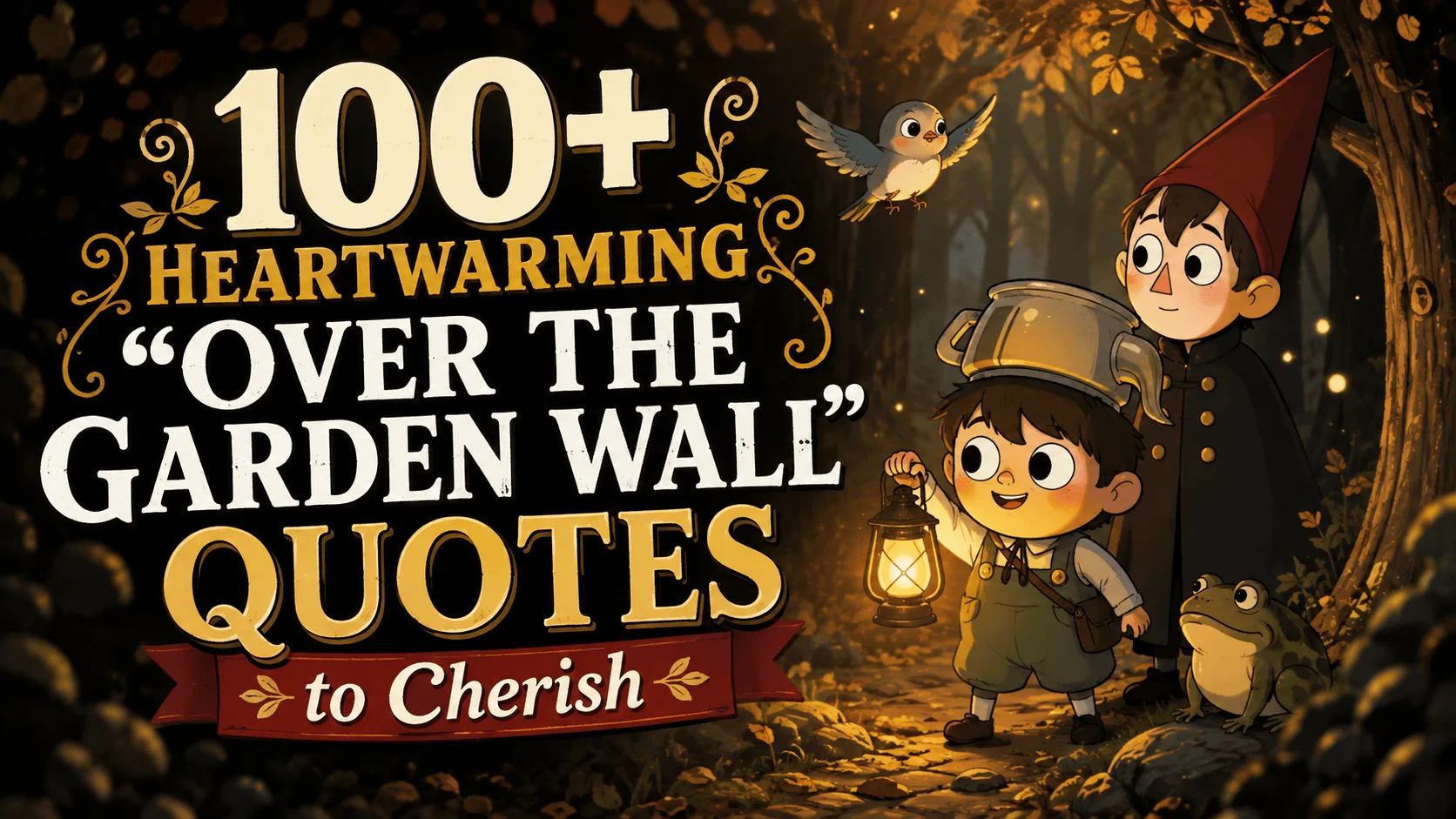 heartwarmig-garden-wall-quotes-to-cherish